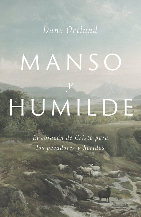Manso y humilde (Gentle and Lowly)