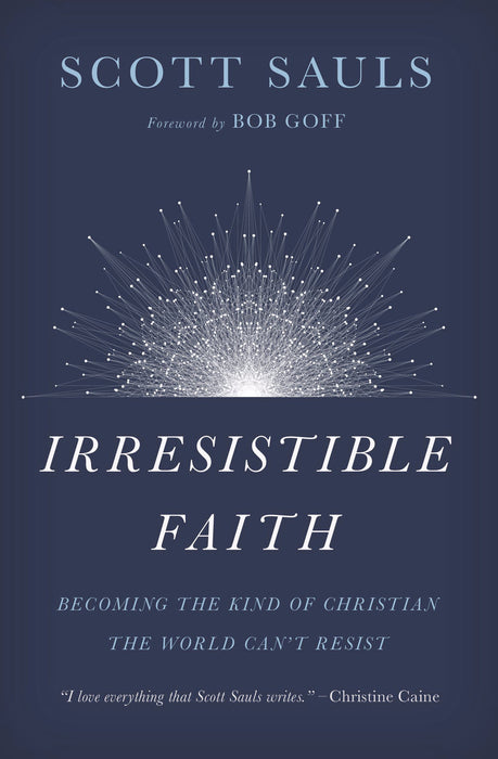 Irresistable Faith