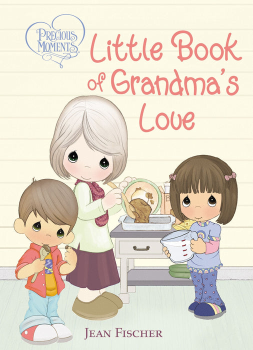 Precious Moments: Little Book Of Grandma's Love