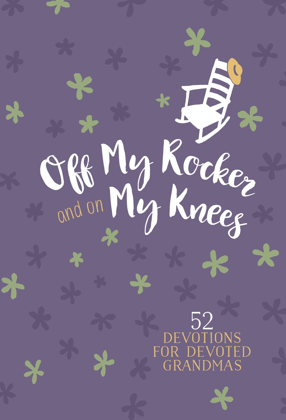 Off My Rocker and On My Knees — Aslan Christian Books