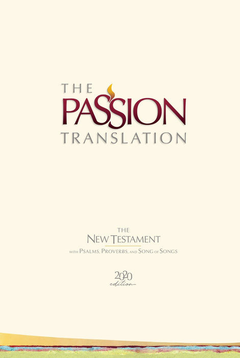 Passion Translation New Testament 2020 Edition, Ivory