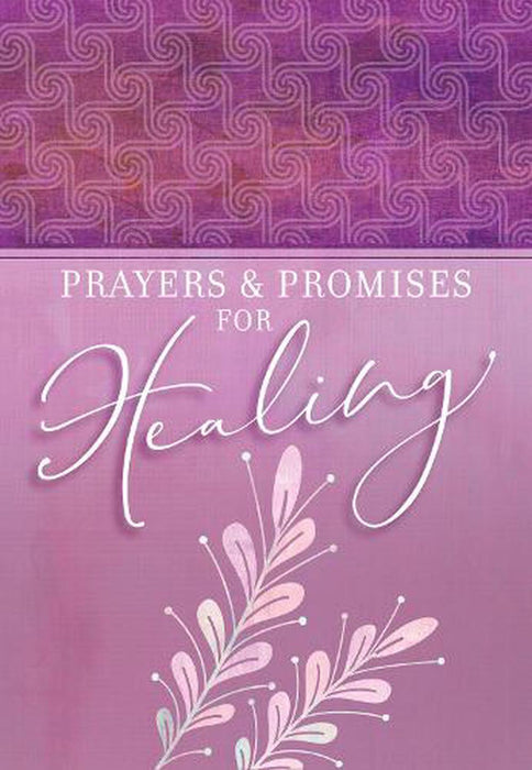 Prayers and Promises for Healing