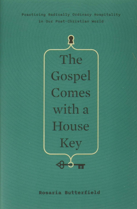 The Gospel Comes with a House Key