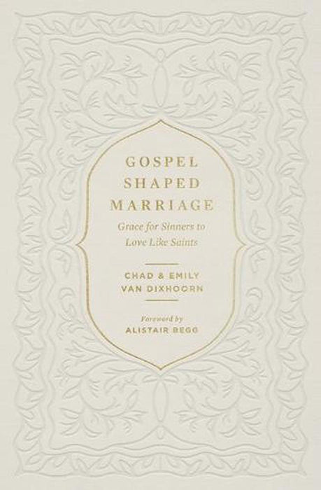 Gospel-Shaped Marriage