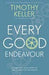 Every Good Endeavour Paperback Book - Timothy Keller - Re-vived.com