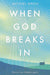 When God Breaks In Paperback - Michael Green - Re-vived.com