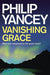 Vanishing Grace Paperback - Philip Yancey - Re-vived.com