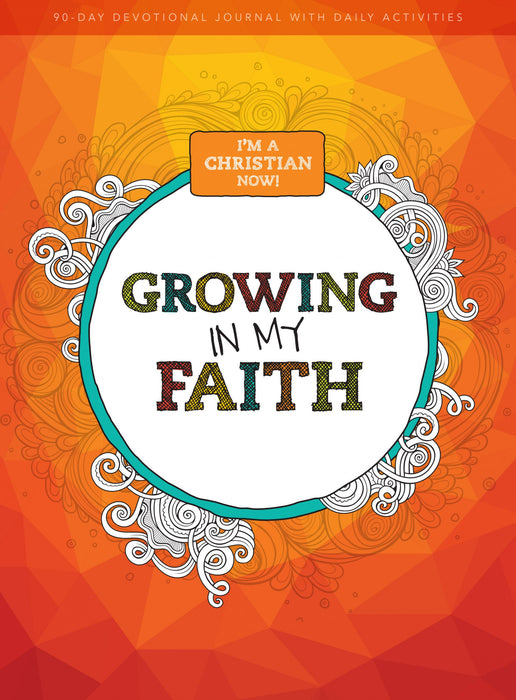 I'm A Christian Now: Growing In My Faith