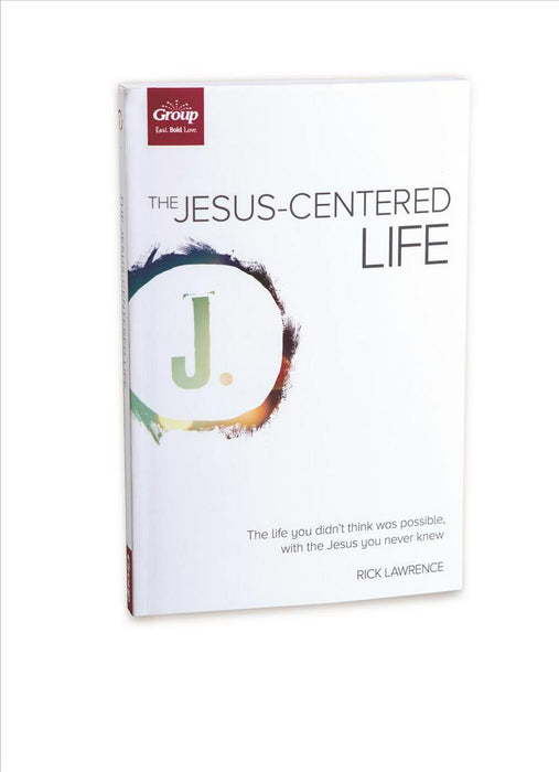 The Jesus-Centered Life