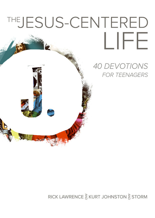 The Jesus-Centered Life