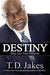 Destiny Paperback - T D Jakes - Re-vived.com