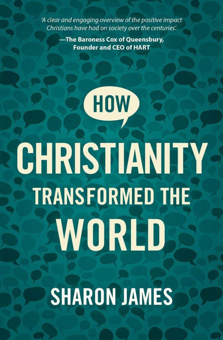 How Christianity transformed the World