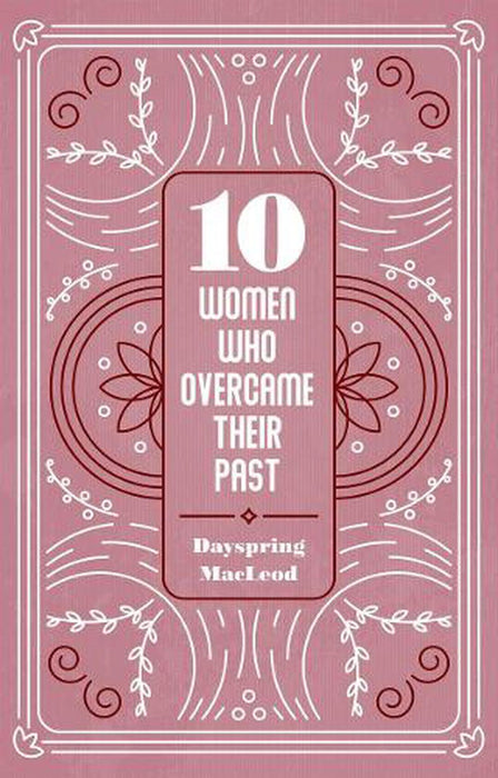 10 Women Who Overcame Their Past