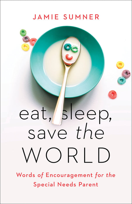 Eat, Sleep, Save the World