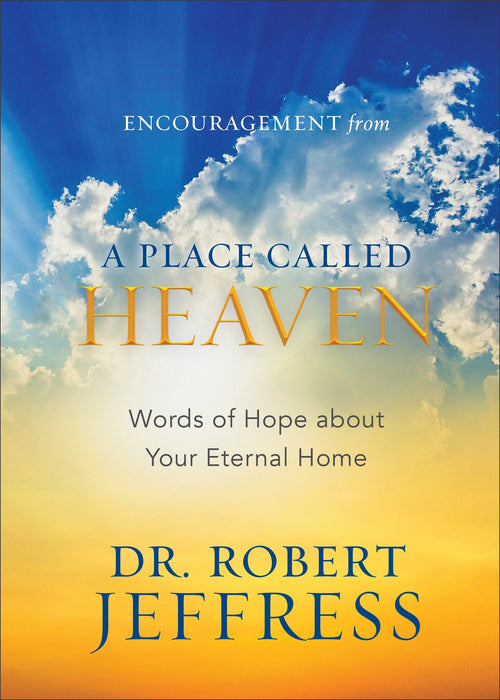 Encouragement from A Placed Called Heaven