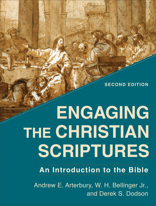 Engaging the Christian Scriptures, 2nd Edition