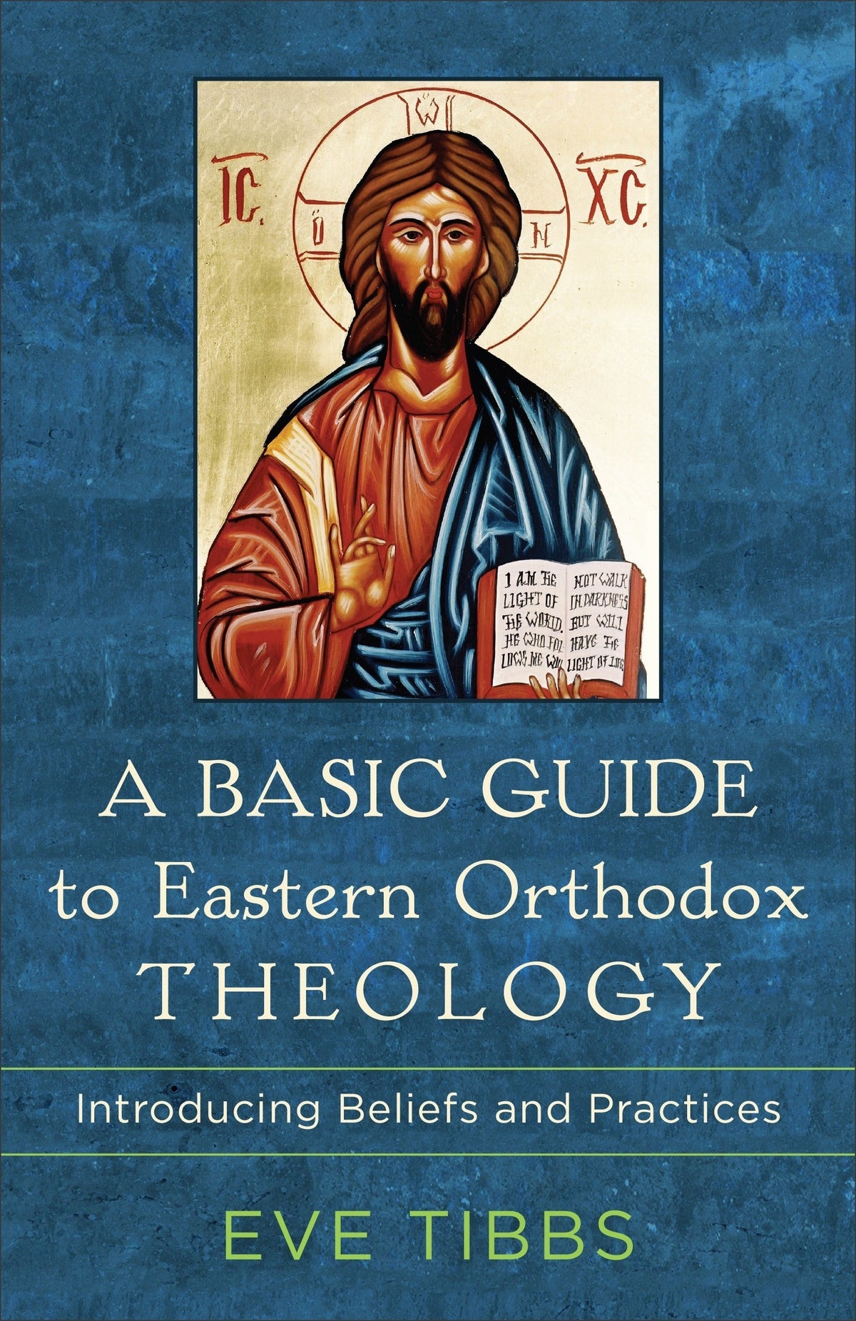 A Basic Guide to Eastern Orthodox Theology — Aslan Christian Books