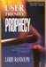 User Friendly Prophecy Paperback Book - Larry Randolph - Re-vived.com