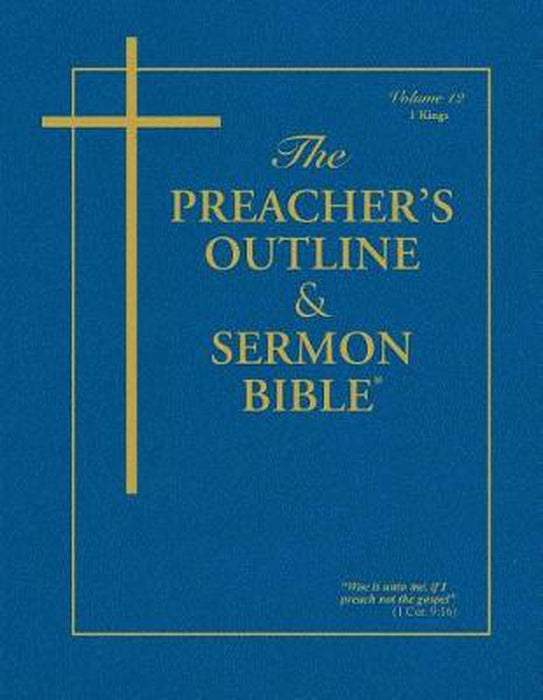 KJV Preacher's Outline & Sermon Bible: 1 Kings