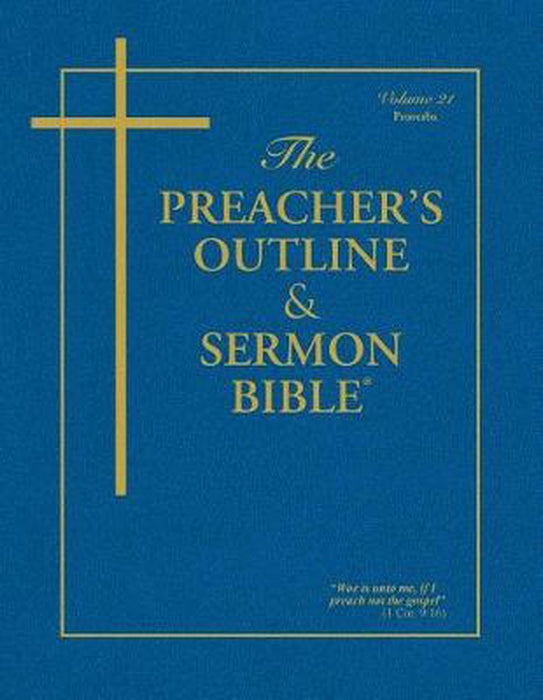 KJV Preacher's Outline & Sermon Bible: Proverbs