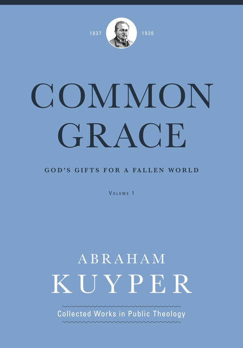 Common Grace, Volume 1
