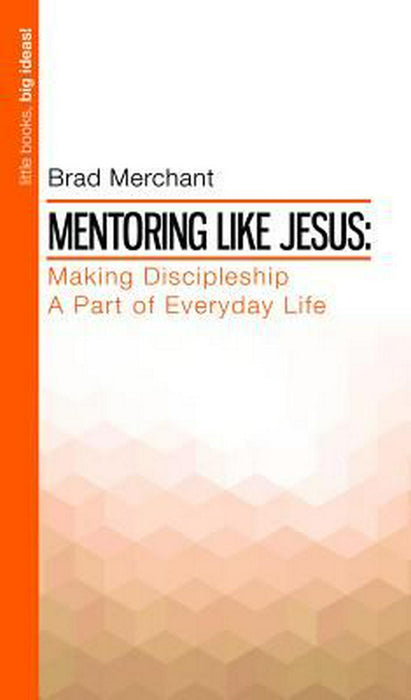 Mentoring Like Jesus