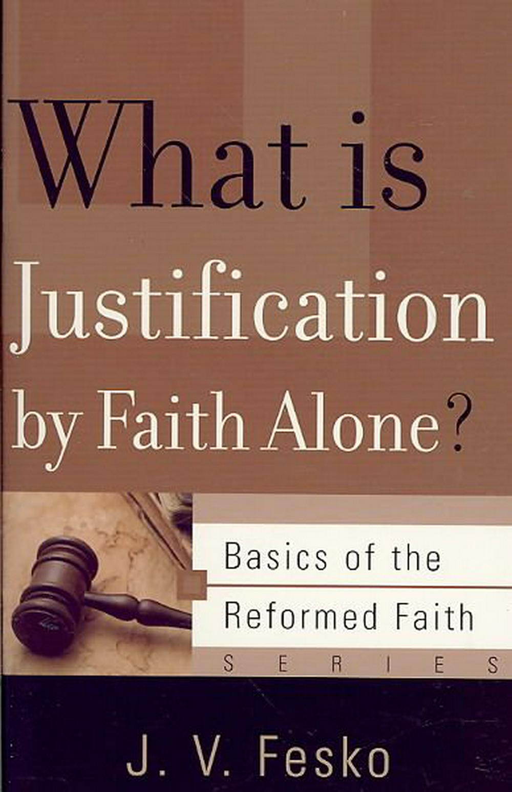 Justification Book Example What is Justification by Faith Alone? — Aslan Christian Books