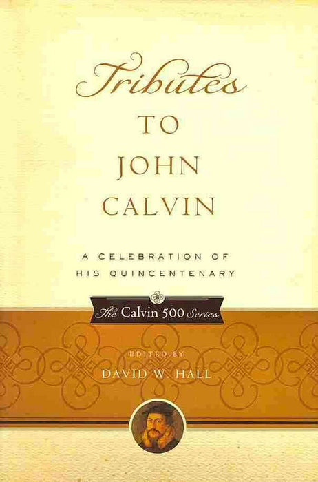 Tributes to John Calvin