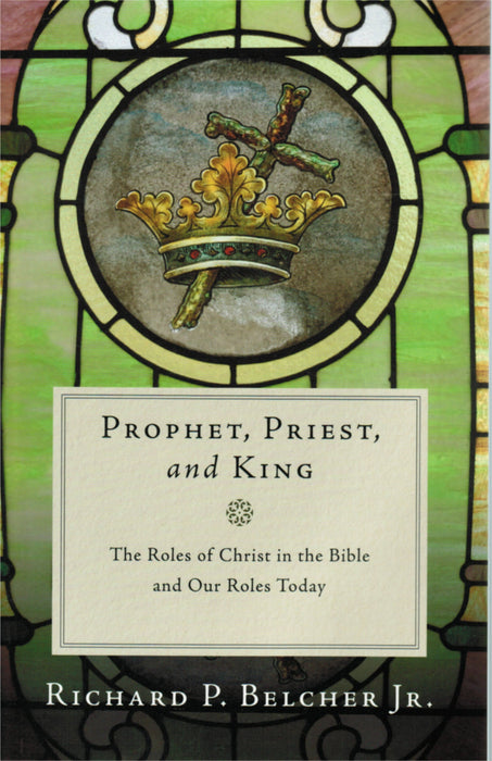 Prophet, Priest, and King