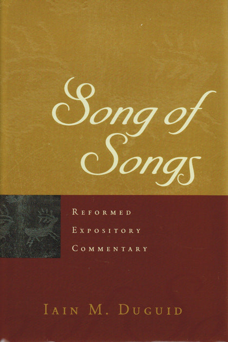 Reformed Expository Commentary: Song of Songs