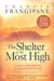 The Shelter Of The Most High Paperback Book - Francis Frangipane - Re-vived.com