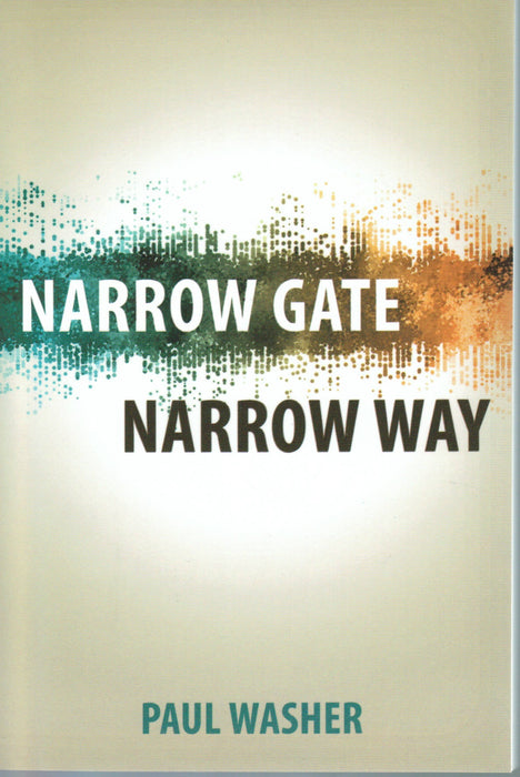 Narrow Gate, Narrow Way