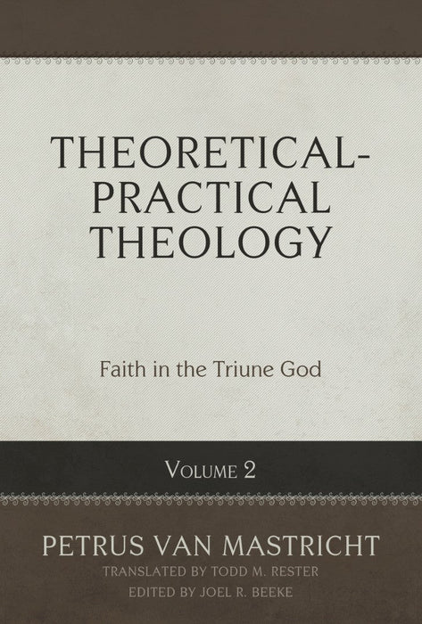 Theoretical-Practical Theology, Volume 2