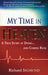 My Time In Heaven Paperback - Richard Sigmund - Re-vived.com
