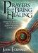 Prayers That Bring Healing Paperback Book - John Eckhardt - Re-vived.com