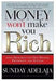 Money Won't Make You Rich Paperback Book - Sunday Adelaja - Re-vived.com