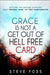 Grace Is Not A Get Out Of Hell Free Card Paperback Book - Steve Foss - Re-vived.com