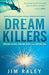 Dream Killers Paperback Book - Jim Raley - Re-vived.com