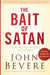 The Bait Of Satan 20th Anniversary Edition Paperback Book - John Bevere - Re-vived.com