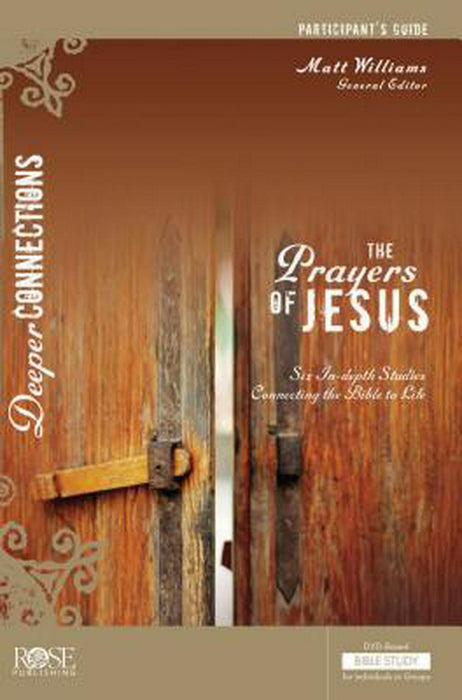 The Prayers of Jesus Participant Guide