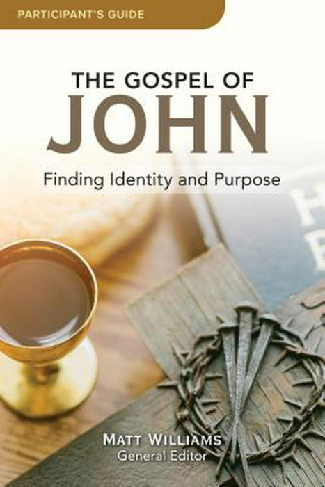 The Gospel of John Participant's Guide