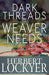 Dark Threads The Weaver Needs Paperback Book - Herbert Lockyer - Re-vived.com
