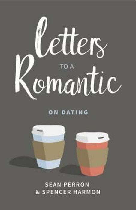 Letters to a Romantic: On Dating