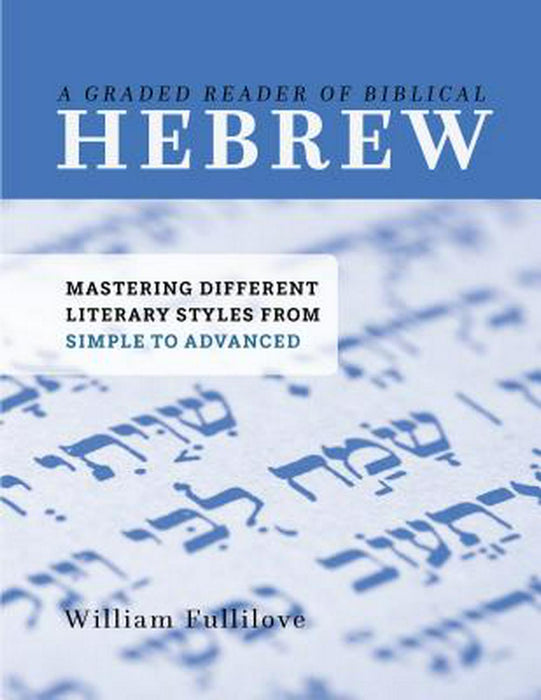 A Graded Reader Of Biblical Hebrew