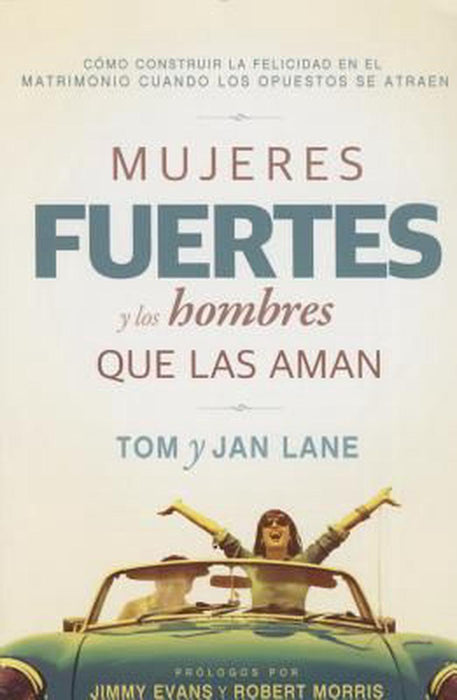 Mujeres Fuertes y Los Hombres Que Las Aman