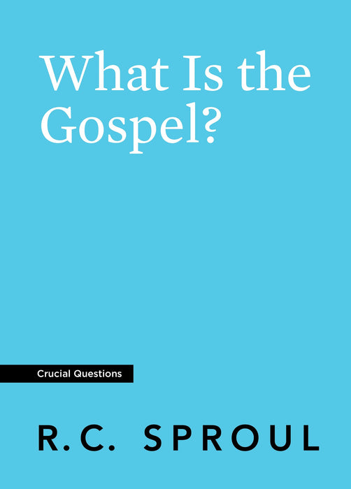 What is the Gospel?