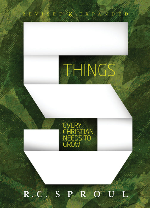 Five Things Every Christian Needs to Grow, Updated Edition