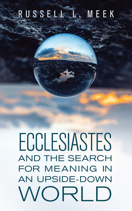 Ecclesiastes and the Search for Meaning