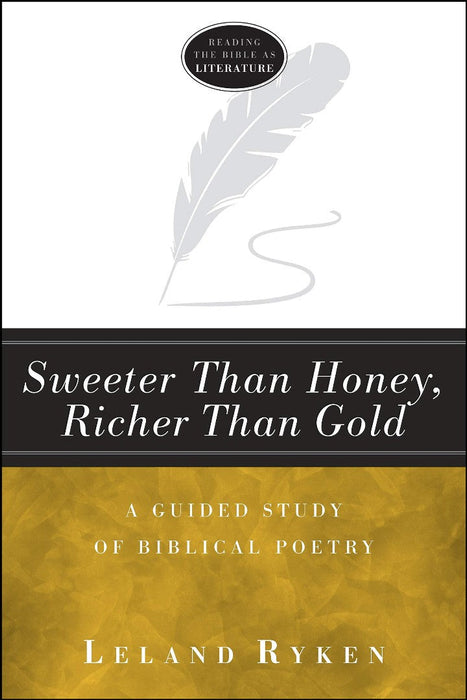 Sweeter Than Honey, Richer Than Gold