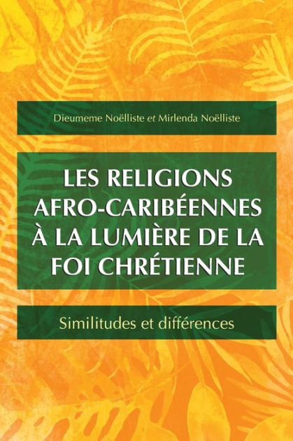 Les religions afro-caribéennes à la lumière de la foi chréti